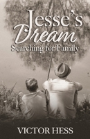 Jesse's Dream: Searching for Family 0999564021 Book Cover