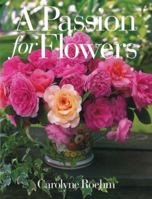 A Passion for Flowers 0067575137 Book Cover