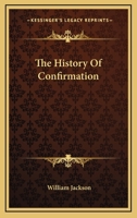 History of Confirmation 1432663011 Book Cover
