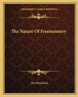The Nature Of Freemasonry 1162817860 Book Cover
