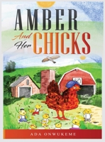 Amber and Her Chicks. 9783605763 Book Cover