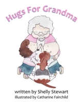 Hugs For Grandma 106908073X Book Cover