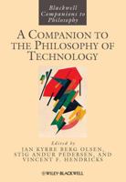 A Companion to the Philosophy of Technology (Blackwell Companions to the Ancient World) 1118346319 Book Cover