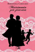 Matrimonio per procura 1082402710 Book Cover