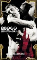 Blood Brothers: A Novel 1555837298 Book Cover