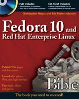 Fedora 10 and Red Hat Enterprise Linux Bible 0470413395 Book Cover