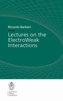 Lectures on the ElectroWeak Interactions 8876423117 Book Cover