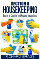 Section 8 Housekeeping: Basics of Cleaning and Passing Inspections 1548635286 Book Cover