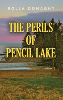 The perils of pencil lake 1644387093 Book Cover