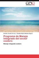 Programa de Manejo Integrado del sector costero: Manejo integrado costero 3659034851 Book Cover