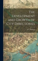 The Development and Growth of City Directories 1021657042 Book Cover