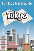 Tokyo: Fun Kids Travel Guide 1677773545 Book Cover