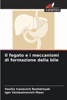 Meccanismi di formazione del fegato e della bile (Italian Edition) 6204344838 Book Cover
