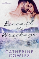 Beneath the Wreckage 1951936043 Book Cover