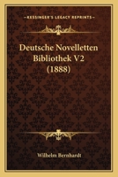 Deutsche Novelletten Bibliothek V2 (1888) 1160074313 Book Cover