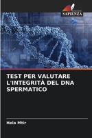 TEST PER VALUTARE L'INTEGRITÀ DEL DNA SPERMATICO (Italian Edition) 6208656419 Book Cover