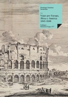 Viajes Por Europa, Africa y America 1845-47 (Coleccion Archivos) 8498161614 Book Cover