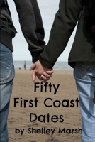 Fifty First Coast Dates 0989922510 Book Cover