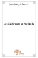 Les Kabouters et Mathilde (French Edition) 2332711244 Book Cover