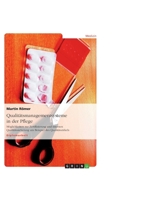 Qualitätsmanagementsysteme in der Pflege: Möglichkeiten zur Zertifizierung und internen Qualitätssicherung am Beispiel des Qualitätszirkels 363890587X Book Cover
