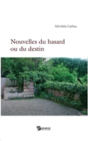 Nouvelles du hasard ou du destin (French Edition) 2748331869 Book Cover
