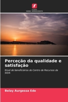 Perceção da qualidade e satisfação 620728206X Book Cover