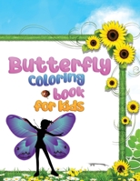 Butterfly coloring book for kids: The coloring pages of different butterfly patterns will relax all children of all ages. 1803830158 Book Cover