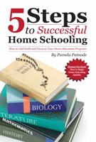 5 Steps to Successful Home Schooling 0615629474 Book Cover