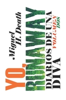 Diarios de una Diva Vol. 2: Yo, Runaway 1088750842 Book Cover