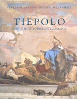 Tiepolo and the Pictorial Intelligence 0300059787 Book Cover