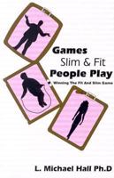 Games Slim People Play: Winning the Fat and Slim Game 1890001201 Book Cover