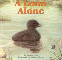 A Loon Alone 0892725265 Book Cover