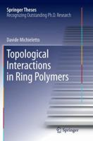 Topological Interactions in Ring Polymers 3319410415 Book Cover