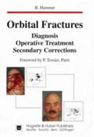 Orbital Fractures: Diagnosis, Operative Treatment, Secondary Corrections 0889371393 Book Cover