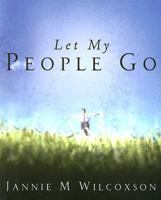 Let My People Go 1579218687 Book Cover