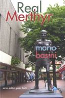 Real Merthyr 1854114824 Book Cover