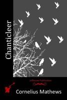 Chanticleer 1514624834 Book Cover