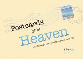 Postcards from Heaven: Words and Pictures to Help You Hear from God 0857464272 Book Cover