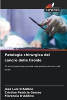 Patologia chirurgica del cancro della tiroide (Italian Edition) 6208289130 Book Cover