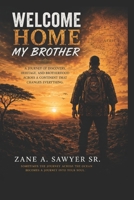 Welcome Home My Brother B09R3DH87Q Book Cover