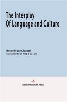 The Interplay of Language and Culture 1965890148 Book Cover