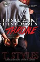 Prison Throne: The Complete Series (The Cartel Publications Presents) 0989790142 Book Cover