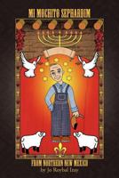 Mi Mochito Sephardim from Northern New Mexico 1466933410 Book Cover