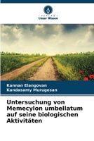 Untersuchung von Memecylon umbellatum auf seine biologischen Aktivitäten (German Edition) 6208392861 Book Cover