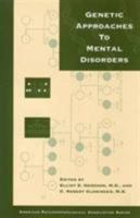 Genetic Approaches to Mental Disorders (American Psychopathological Association) 0880489510 Book Cover