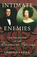 Intimate Enemies: The Two Worlds of the Baroness De Pontalba 0807129623 Book Cover