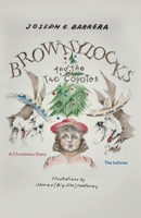 Brownylocks and the Two Coyotes: The Latinos 1038333148 Book Cover