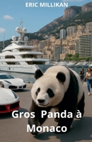 Gros Panda à Monaco (French Edition) B0FMMVFDPZ Book Cover