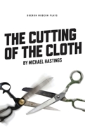 The Cutting of the Cloth 1783198117 Book Cover