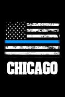 Chicago: US Flag Thin Blue Line Chicago Law Enforcement Gift 1986890023 Book Cover